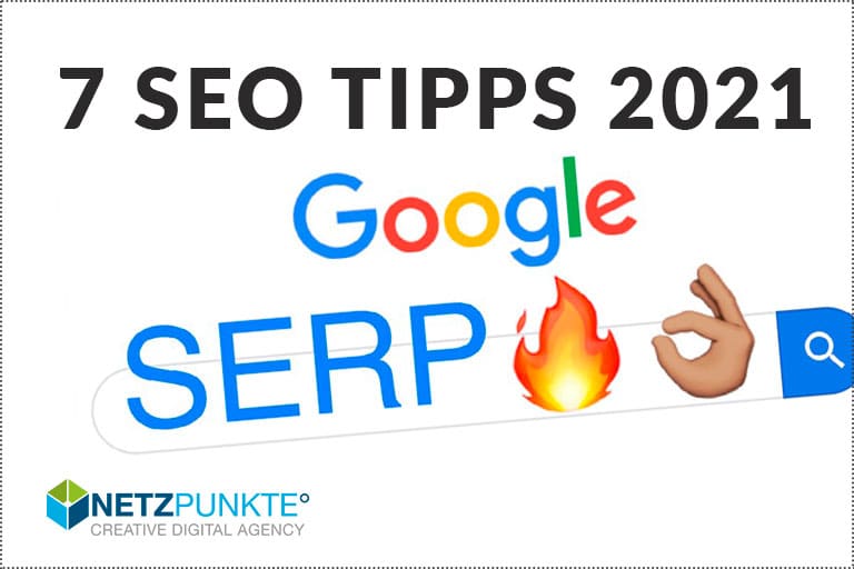 7 SEO Tipps 2021 für bessere Google Ergebnisse