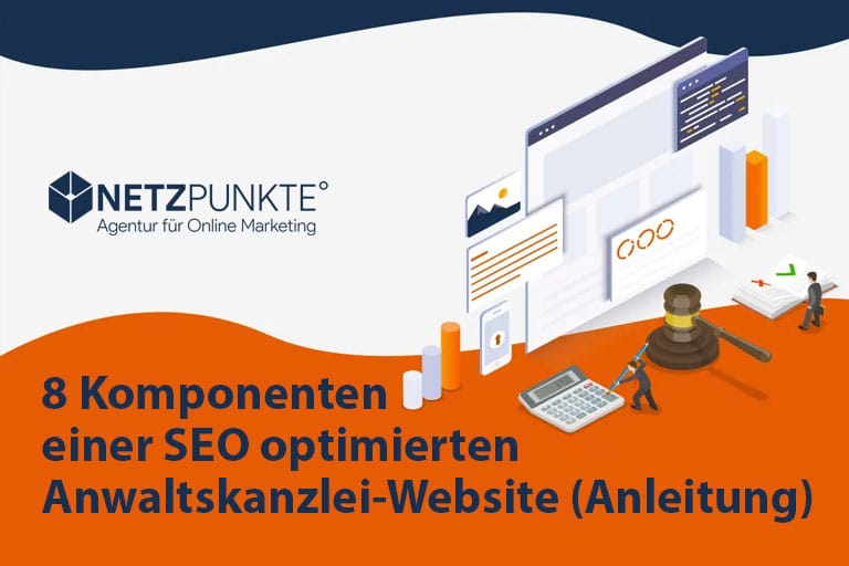 8 Komponenten einer SEO optimierten Anwaltskanzlei-Website