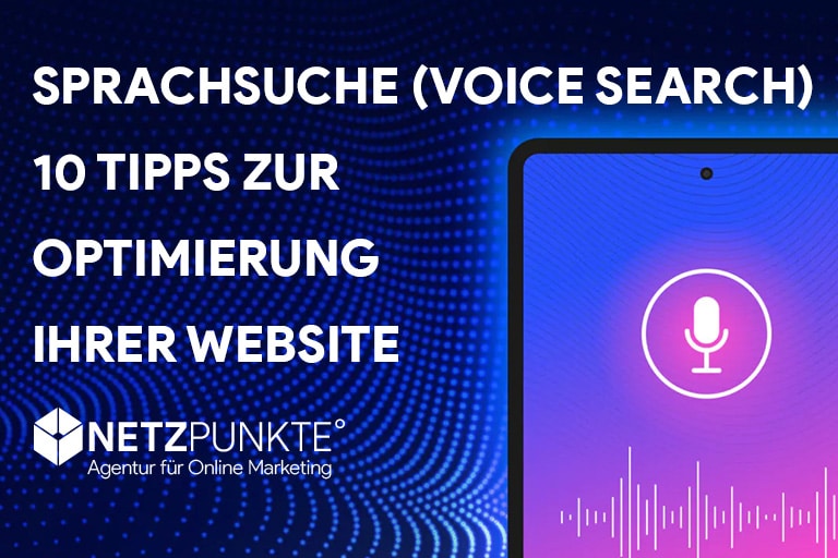 Voice Search: 10 Tipps zur Optimierung Ihrer Website für Sprachsuche