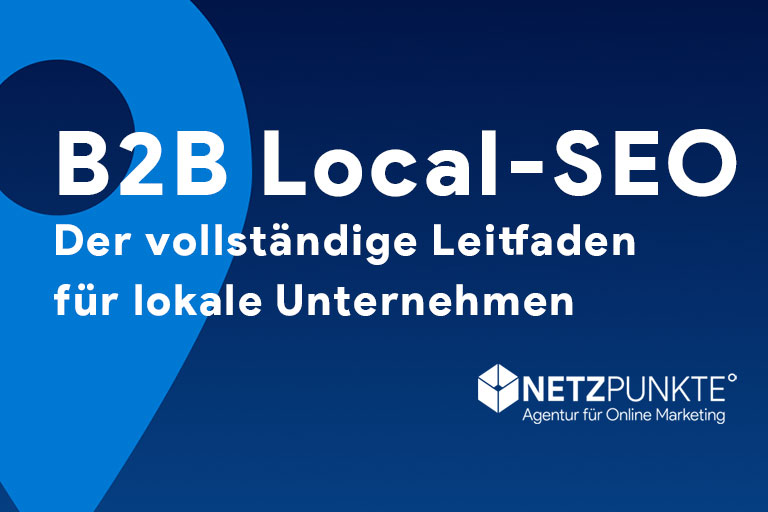 B2B Local-SEO: Der vollständige Leitfaden für lokale Unternehmen