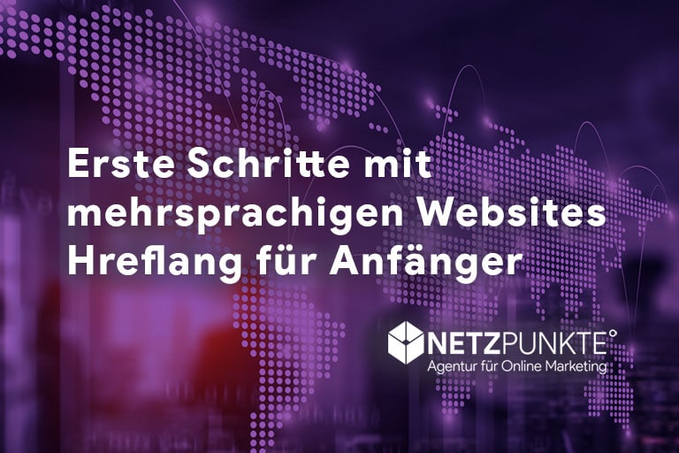 Erste Schritte mit mehrsprachigen Websites – Hreflang für Anfänger