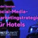 netzpunkte-online-markting-blog-10-der-besten-social-media-marketingstrategien-fuer-hotels