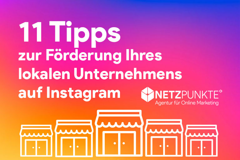 11 Tipps zur Förderung Ihres lokalen Unternehmens auf Instagram