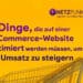 netzpunkte-online-markting-blog-9-dinge-die-auf-einer-e-commerce-website-optimiert-werden-muessen-um-den-umsatz-zu-steigern