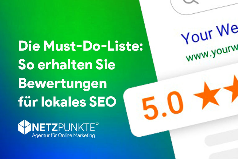 So erhalten Sie Bewertungen für lokales SEO: Die Must-Do-Liste