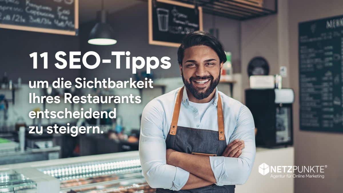 11 SEO-Tipps, um die Sichtbarkeit Ihres Restaurants entscheidend zu steigern