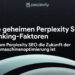 Textgrafik mit deutschem Titel: Die geheimen Perplexity SEO Ranking-Faktoren auf dunklem Hintergrund, ideal für alle, die mehr über KI-SEO und effektive Suchmaschinenoptimierung erfahren möchten.